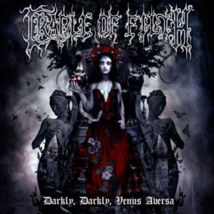 Cradle of Filth: Darkly, Darkly, Venus Aversa